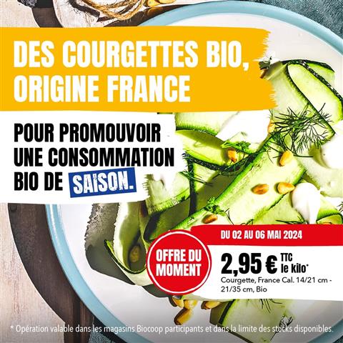 Courgettes Bio origine France 2,95€/kg